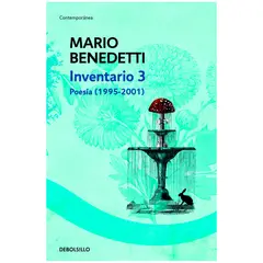 DEBOLSILLO - Inventario 3. Poesía (1995-2001) Mario Benedetti