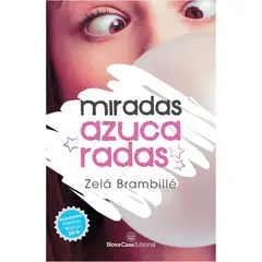 SIN FRONTERAS GRUPO EDITORIAL - LIBRO MIRADAS AZUCARADAS
