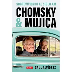DEBATE - Chomsky & Mujica. Saúl Alvídrez