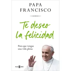 PLAZA & JANES - Te Deseo La Felicidad. Papa Francisco