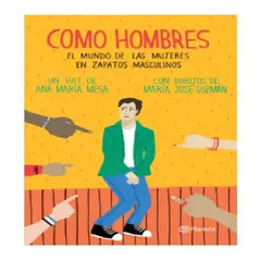 PLANETA - Libro Como Hombres el Mundo de las Mujeres en Zapatos Masculinos