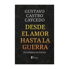 SIN FRONTERAS GRUPO EDITORIAL - LIBRO DESDE EL AMOR HASTA LA GUERRA