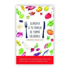 PLATAFORMA - Alimenta A Tu Familia De Forma Saludable