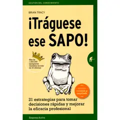 EMPRESA ACTIVA - Tráguese ese Sapo! Brian Tracy