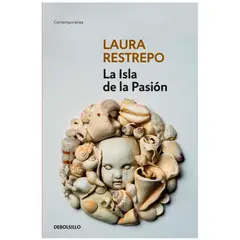 DEBOLSILLO - La Isla De La Pasión. Laura Restrepo