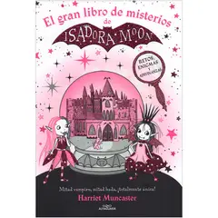 ALFAGUARA - El Gran Libro De Misterios De Isadora Moon