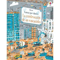 USBORNE - La Construcción De Un Rascacielos. Conoce Por Dentro (t.d)