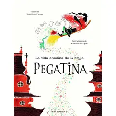EDITORIAL NORMA - La Vida Anodina De La Bruja Pegatina (t.d)