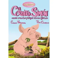 GENERICO - El Cerdito Simón Come Mucho Porque Es Un Glotón