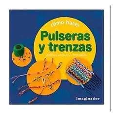 GENERICO - Como Hacer Pulseras Y Trenzas