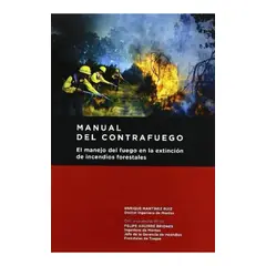 GENERICO - Manual Del Contrafuego. El Manejo Del Fuego