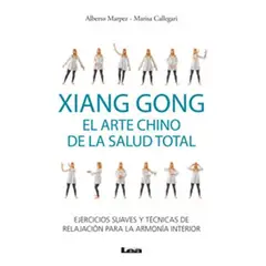 LEA - Xiang Gong, El Arte Chino De La Salud Total