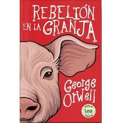 LEA - Rebelión En La Granja. George Orwell