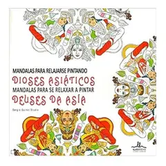 GENERICO - Mándalas Para Relajarse Pintando Dioses Asiáticos