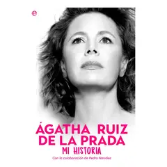 GENERICO - Agatha Ruiz De La Prada. Mi Historia