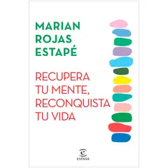 GENERICO - Recupera Tu Mente, Reconquista Tu Vida. Marian Rojas Estapé