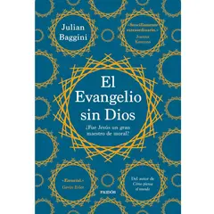 COMERCIALIZADORA EL BIBLIOTECOLOGO - EL EVANGELIO SIN DIOS ¿FUE JESÚS UN GRAN MAESTRO DE MORAL