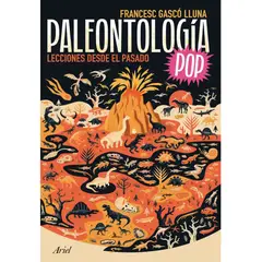 COMERCIALIZADORA EL BIBLIOTECOLOGO - PALEONTOLOGIA POP LECCIONES DESDE EL PASADO