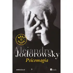 DEBOLSILLO - Psicomagia. Alejandro Jodorowsky