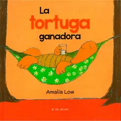 B DE BLOK - La Tortuga Ganadora. Amalia Low