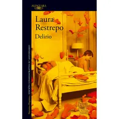 ALFAGUARA - Delirio. Laura Restrepo