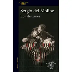 ALFAGUARA - Los Alemanes. Sergio Del Molino