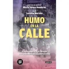 AGUILAR - Humo En La Calle. El Jugoso Negocio De La Represión