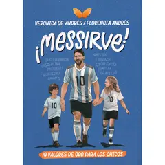 EDICIONES B - Messirve! 10 Valores De Oro Para Los Chicos