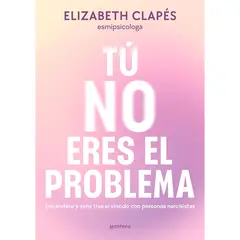 MONTENA - Tú No Eres El Problema. Elizabeth Clapés