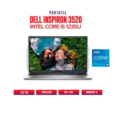 DELL - PORTATIL 3520 15.6" INTEL CORE I5 1235U RAM 32GB SSD 1TB WINDOWS 11 HOME