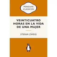 GENERICO - Veinticuatro Horas En La Vida De Una Mujer. Stefan Zweig