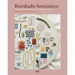 GUSTAVO GILI - Bordado Botánico. Guia De Bordado Contemporáneo