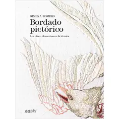 GUSTAVO GILI - Bordado Pictórico. Los Cinco Elementos En La Técnica