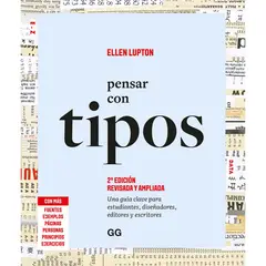 GUSTAVO GILI - Pensar Con Tipos. Ellen Lupton