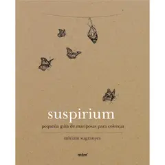 GENERICO - Suspirium. Pequeña Guía De Mariposas Para Colorear