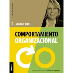 GENERICO - Comportamiento Organizacional. Martha Alles