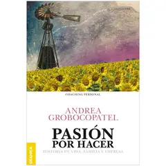 GENERICO - Pasión Por Hacer. Historia De Vida, Familia Y Empresa