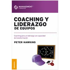 GENERICO - Coaching Y Liderazgo De Equipos. Peter Hawkins