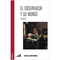 GENERICO - El Observador Y Su Mundo. Volumen 1