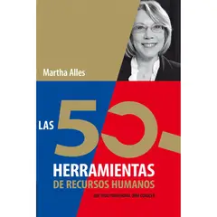 GENERICO - Las 50 Herramientas De Recursos Humanos. Martha Alles