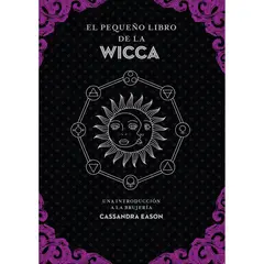 EDAF - El Pequeño Libro De La Wicca. Una Introducción A La Brujería