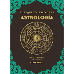 EDAF - El Pequeño Libro De La Astrología. Una Introducción Al Zodiaco