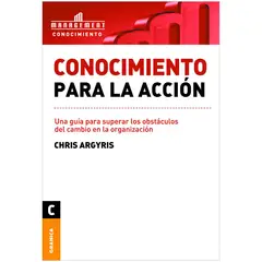 GENERICO - Conocimiento Para La Acción. Chris Argyris