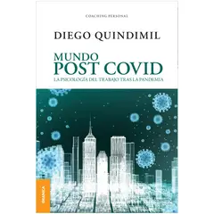 GENERICO - Mundo Post C O V I D. La Psicología Del Trabajo Tras La P A N D E M I A
