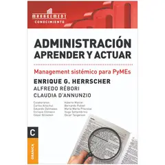 GENERICO - Administración. Aprender Y Actuar
