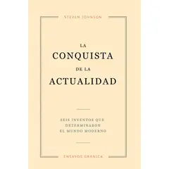 GENERICO - La Conquista De La Actualidad. Steven Johnson