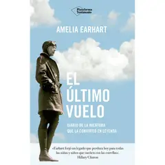 PLATAFORMA - El Último Vuelo. Diario de la Aventura. Amelia Earhart