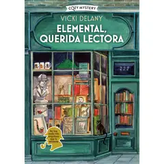 ALMA - Elemental, Querida Lectora. Cozy Mystery. Vicki Delany