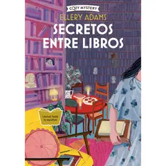 ALMA - Secretos Entre Libros. Cozy Mystery. Ellery Adams
