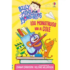USBORNE - Billy Minimonstruos. Los Monstruos Van Al Cole